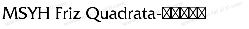 MSYH Friz Quadrata字体转换
